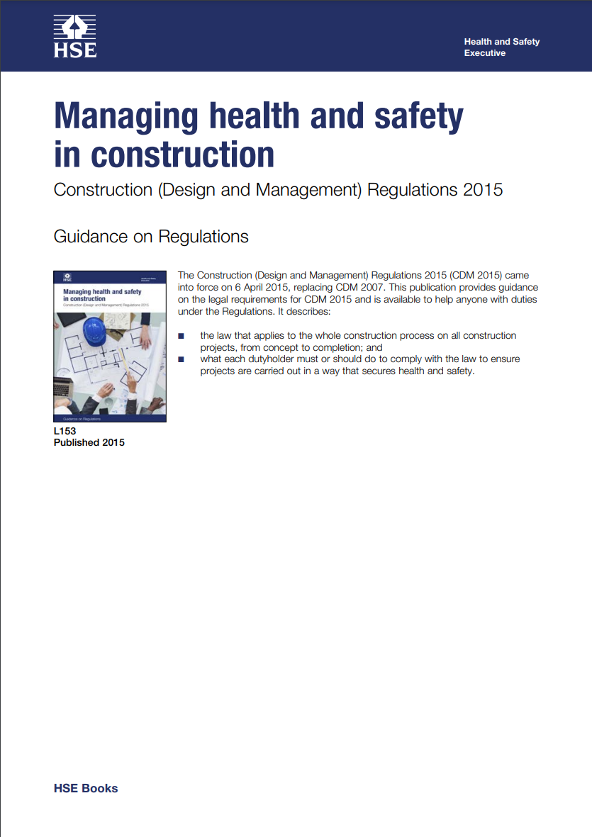 Managing health and safety in construction - Construction (Design and Management) Regulations 2015 Guidance on Regulations