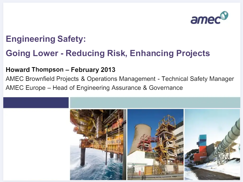 Engineering Safety:Going Lower - Reducing Risk, Enhancing Projects
